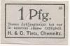 Chemnitz - Tietz, H. & C. - -- - 1 Pfennig 