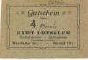 Cottbus - Dressler, Kurt, Kolonialwaren, Delikatessen, Landesprodukte, Neustädter Str. 4 - -- - 4 Pfennig