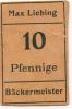 Groitzsch - Liebing, E. Max. Bäckermeister - -- - 10 Pfennig 