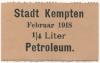 Kempten - Stadt - Februar 1918 - 1/4 Liter Petroleum 