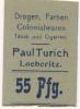 Löberitz (heute: Zörbig) - Turich, Paul, Drogen, Farben, Colonialwaren, Tabak und Cigarren - -- - 55 Pfennig
