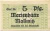 Mallmitz (heute: PL-Malomice) - Marienhütte AG, vormals Schlittgen & Haase, Eisenhüttenwerk Mallmitz - -- - 5 Pfennig 