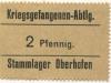 Oberhofen (heute: F-Oberhoffen) - Kriegsgefangenen-Abteilung Stammlager - -- - 2 Pfennig 