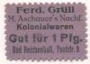 Reichenhall (Bad) - Grüll, Ferdinand, M. Aschauers Nachfolge, Kolonialwaren und Weingroßhandlung, Poststr. 9 - -- - 1 Pfennig