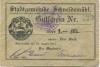 Schneidemühl (heute: PL-Pila) - Stadt - 12.8.1914 - 15.2.1915 - 1 Mark 