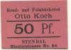 Stendal - Koch, Otto, Brod- und Feinbäckerei, Nicolaistr. 84 - -- - 50 Pfennig 