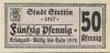 Stettin (heute: PL-Szczecin) - Stadt - 1917 - Ende 1919 - 50 Pfennig 