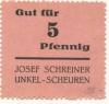 Unkel-Scheuren - Schreiner, Josef, Bäckerei, Lebensmittel, Scheurener Str. 265 - -- - 5 Pfennig 