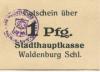 Waldenburg (heute: PL-Walbrzych) - Stadt(hauptkasse) - -- - 1 Pfennig 
