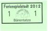 Bermatingen - Ferienspielstadt Bärenhausen - 2012 - 1 Bärentatze 