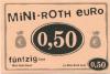 Roth - Mini-Roth Bank - -- - 0.50 Euro 