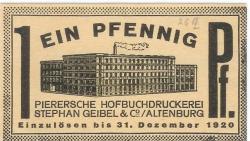 Altenburg - Geibel, Stephan & Co, Inhaber von: Pierer'sche Hofbuchdruckerei - - 31.12.1920 - 1 Pfennig