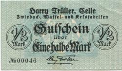 Celle - Trüller, Harry, Zwieback-, Waffel- und Keksfabriken, Brückenstr. 5 - - 1.4.1918 - 50 Pfennig