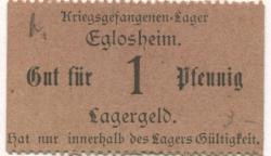 Eglosheim (heute: Ludwigsburg) - Kriegsgefangenen-Lager - -- 1 Pfennig 