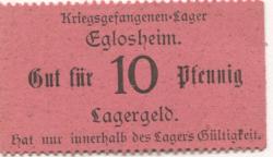 Eglosheim (heute: Ludwigsburg) - Kriegsgefangenen-Lager - -- 10 Pfennig 