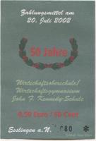 Esslingen - Wirtschaftsoberschule/Wirtschaftsgymnasium John F. Kennedy-Schule - 20.7.2002 - 0.50 Euro 