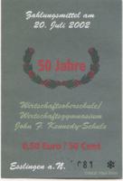 Esslingen - Wirtschaftsoberschule/Wirtschaftsgymnasium John F. Kennedy-Schule - 20.7.2002 - 0.50 Euro 