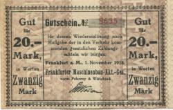 Frankfurt - Frankfurter Maschinenbau AG, vormals Pokorny & Wittekind, Kreuznacher Str. 54-55 - 1.11.1918 - 31.1.1919 - 20 Mark