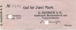 Geestemünde (heute: Bremerhaven) - Seebeck, Gustav, AG, Schiffswerft, Maschenfabrik und Trockendocks, Neue Werft - 21.8.1914 - 2 Mark 