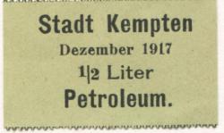 Kempten - Stadt - Dezember 1917 - 1/2 Liter Petroleum