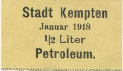 Kempten - Stadt - Januar 1918 - 1/2 Liter Petroleum