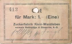 Klein-Wanzleben (heute: Wanzleben-Börde) - Zuckerfabrik, vormals Rabbethge & Giesecke AG - -- - 1 Mark 