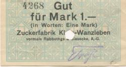 Klein-Wanzleben (heute: Wanzleben-Börde) - Zuckerfabrik, vormals Rabbethge & Giesecke AG - -- - 1 Mark 