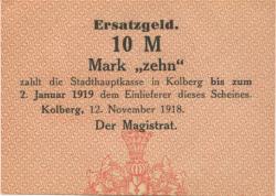 Kolberg (heute: PL-Kolobrzeg) - Stadt - 12.11.1918 - 2.1.1919 - 10 Mark