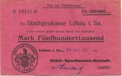 Löbau - Städtische Sparkassen-Anstalt - 24.8.1923 - 500000 Mark
