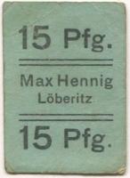Löberitz (heute: Zörbig) - Hennig, Max, Gastwirtschaft - -- - 15 Pfennig