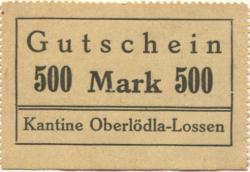 (Ober)Lödla und Lossen (heute: Göhren) - Grube Herzog Ernst, Kantine - -- - 500 Mark