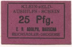 Rauscha (heute: PL-Wegliniec) - Adolph, Ernst Richard, Reichsadler-Drogerie - -- - 25 Pfennig
