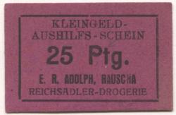 Rauscha (heute: PL-Wegliniec) - Adolph, Ernst Richard, Reichsadler-Drogerie - -- - 25 Pfennig