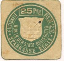 Regis - Sparkasse - - 31.12.1917 - 25 Pfennig 