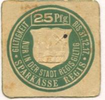 Regis - Sparkasse - - 31.12.1917 - 25 Pfennig