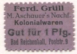 Reichenhall (Bad) - Grüll, Ferdinand, M. Aschauers Nachfolge, Kolonialwaren und Weingroßhandlung, Poststr. 9 - -- - 1 Pfennig