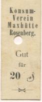 Rosenberg (heute: Sulzbach-Rosenberg) - Eisenwerk Maxhütte, Konsum-Verein (Max Hering) - -- - 20 Pfennig