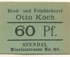 Stendal - Koch, Otto, Brod- und Feinbäckerei, Nicolaistr. 84 - -- - 60 Pfennig