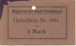 Tirschtiegel (heute: PL-Trzciel) - Stadt - -- - 1 Mark