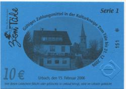 Urbach - Kulturkneipe Zum Täle, Gartenstr. 8 - 15.2.2006 - 31.12.2006 - 10 Euro 