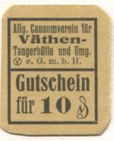 (Vaethen-)Tangerhütte - Allgemeiner Consumverein für Vaethen-Tangerhütte und Umgegend eGmbH - -- - 10 Pfennig 