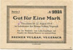 Vegesack (heute: Bremen) - Bremer Vulkan, Schiffbau und Maschinenfabrik - - 22.8.1914 - 1 Mark 