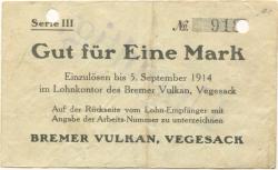 Vegesack (heute: Bremen) - Bremer Vulkan, Schiffbau und Maschinenfabrik - - 5.9.1914 - 1 Mark 