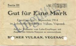 Vegesack (heute: Bremen) - Bremer Vulkan, Schiffbau und Maschinenfabrik - - 5.9.1914 - 1 Mark 