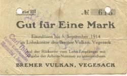 Vegesack (heute: Bremen) - Bremer Vulkan, Schiffbau und Maschinenfabrik - - 5.9.1914 - 1 Mark 