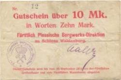 Waldenburg (heute: PL-Walbrzych) - Fürstlich Plessische Bergwerks-Direktion, Schloss Waldenburg - - 20.9.1914 - 10 Mark