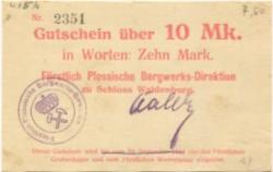 Waldenburg (heute: PL-Walbrzych) - Fürstlich Plessische Bergwerks-Direktion, Schloss Waldenburg - -- - 10 Mark