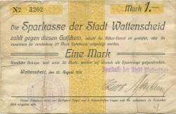Wattenscheid (heute: Bochum) - Sparkasse der Stadt - 10.8.1914 - 31.12.1914 - 1 Mark