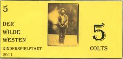 Wiesloch - Kinderspielstadt der wilde Westen - 2011 - 5 Colts
