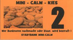 Calw - Stadtbank Mini-Calw (Kinderspielstadt) - -- - 2 Kies